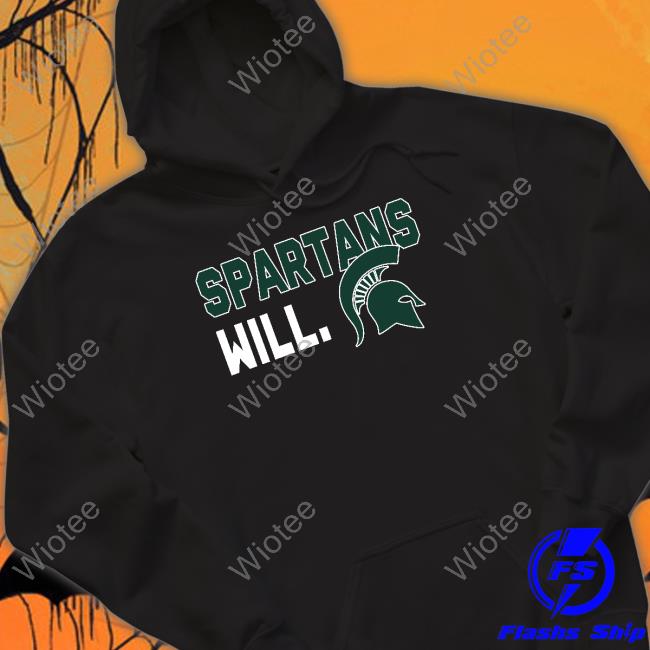 Michigan State Spartans Hometown Spartans Will Shirt
