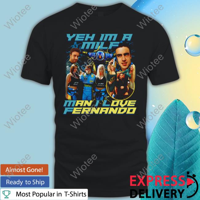 Alanis King Yeah Im A Milk Man I Love Fernando Long Sleeve T Shirt Yeah Im A Milk Man I Love Fernando T-Shirt
