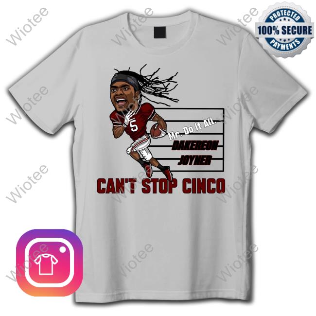 Official Can't Stop Cinco Merch Mr. Do It All Dakereon Joyner T-Shirt Official Can't Stop Cinco Merch Mr. Do It All Dakereon Joyner T-Shirt