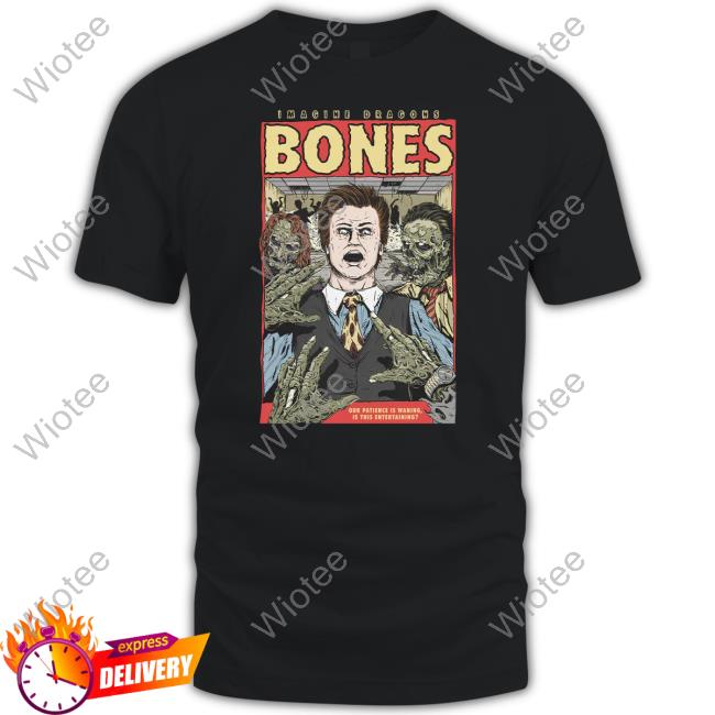 Bones Our Patience Is Waning Is This Entertaining Long Sleeved T Shirt