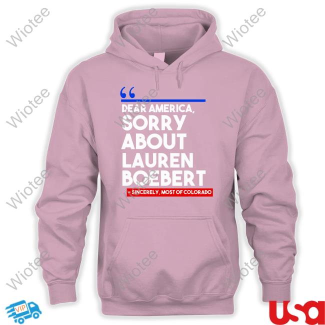 Molly Ploofkins Dear America Sorry About Lauren Boebert Tee