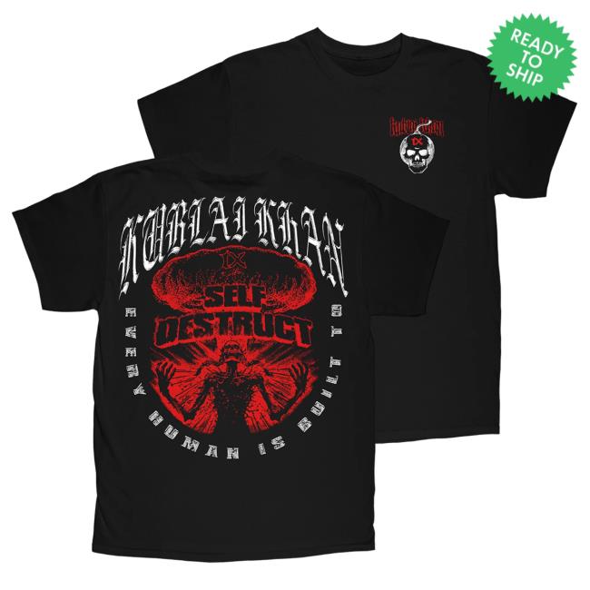 Official Kublai Khan Tx Merch Shop Self Destruct T-Shirts