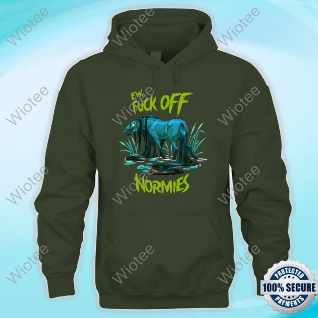 Official Ew Fuck Off Normies Tee Shirt Official Simkaye Ew Fuck Off Normies Shirts