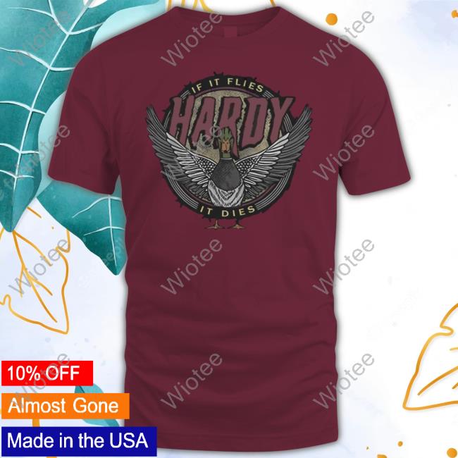 Hardy Merch If It Flies T-Shirt