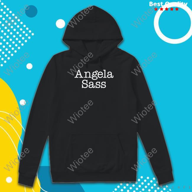 Angela Sass Sweatshirt