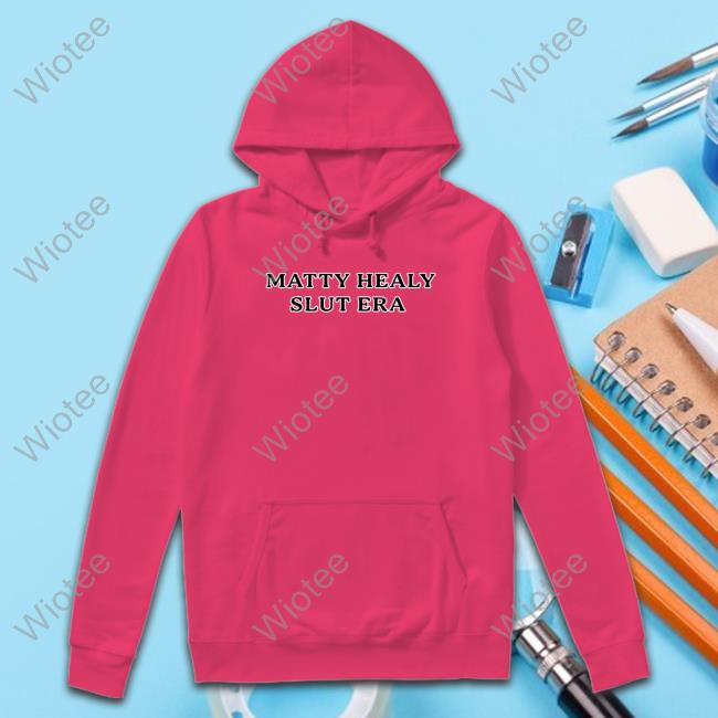 Official Matty Healy Slut Era Hoodie Official Esra 1989Healy Matty Healy Slut Era T Shirts