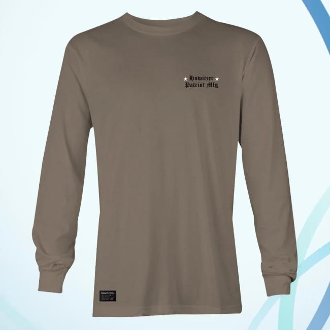 Official Howitzer Clothing Without Fear Long Sleeve