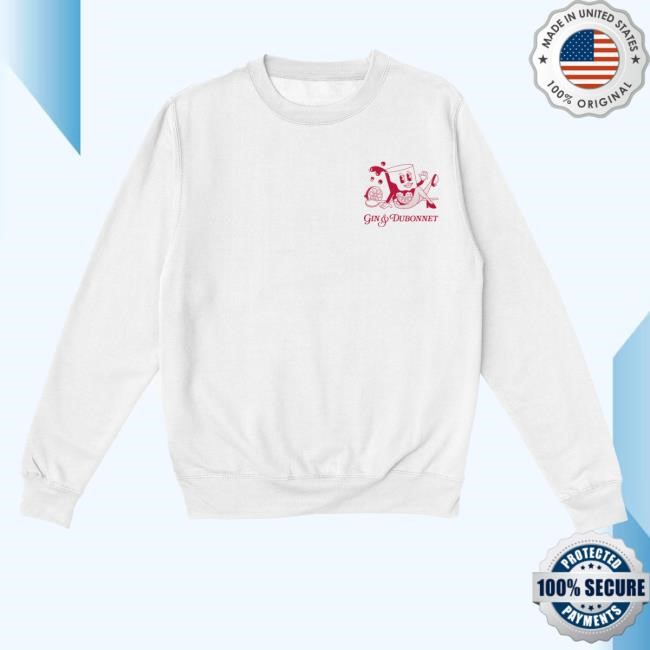 Gin & Dubonnet Pullover Crewneck Sweatshirt Shop - Help I Sexted My Boss