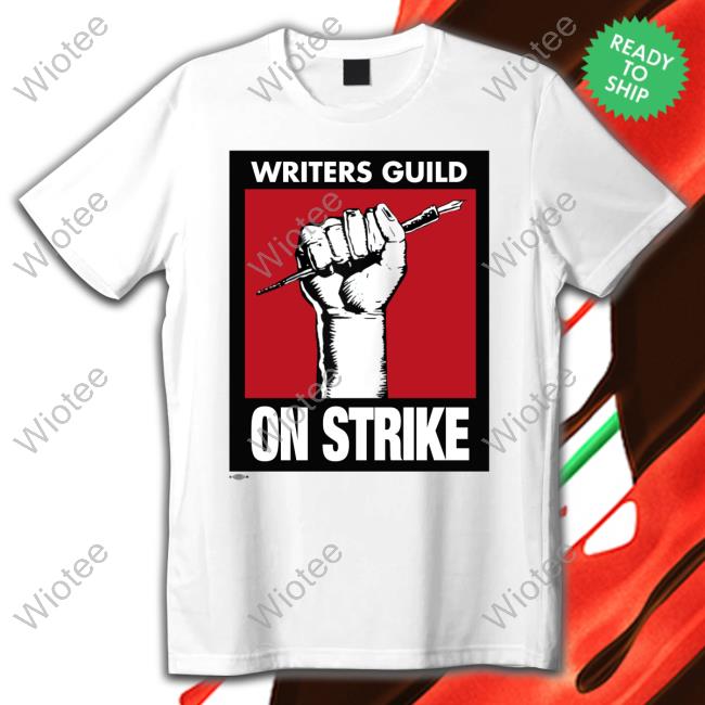Writers Guild On Strike Sweatshirt Writers Guild On Strike Sweatshirt