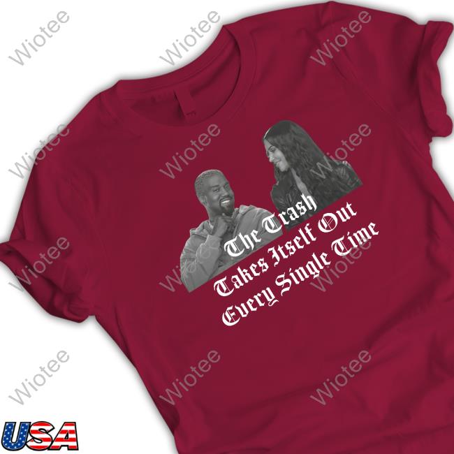 The Trash Takes Itself Out Every Single Time Sweatshirt