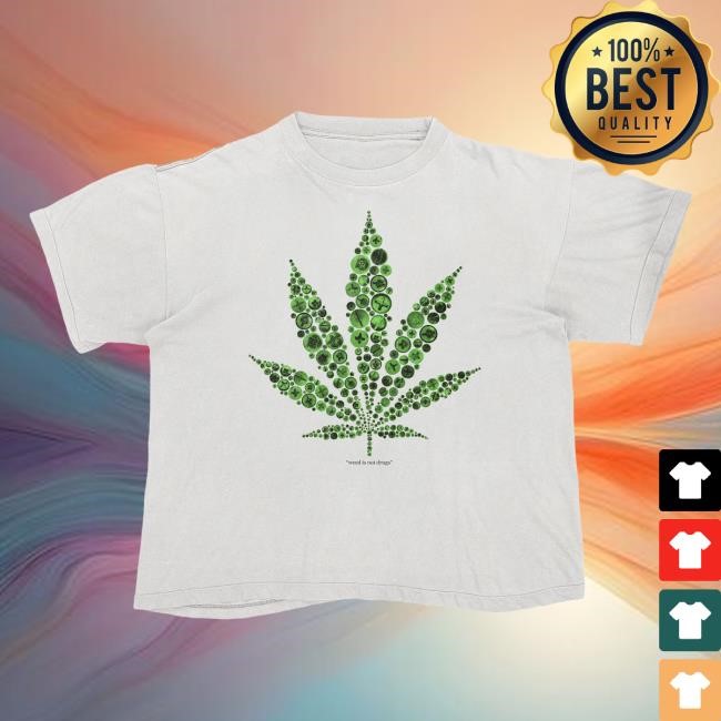 Slumped Boyz - Weed Is Not Drugs Shirt Slumped Boyz Merch