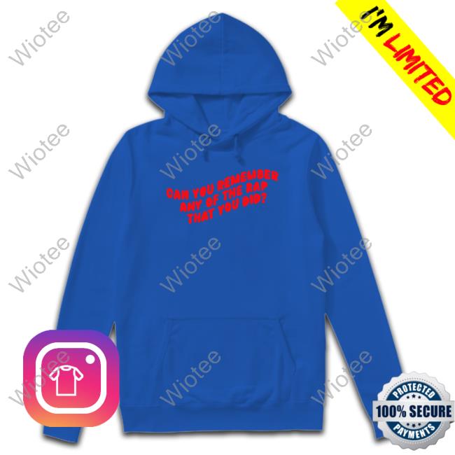 Chickenshopdate Merch Can You Remember Any Of The Rap That You Did Sweatshirt Jiggle Jiggle Can You Remember Any Of The Rap That You Did Crewneck Sweatshirt
