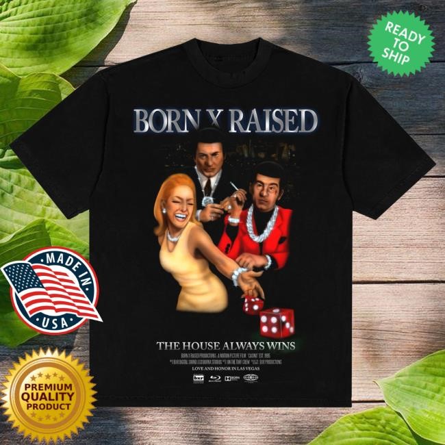 Official Born X Raised Merch Store Shop Casino Tees: Black BornxRaised