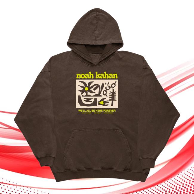 Noah Kahan Store 2024 We'll All Be Here Forever Tour Hoodie New Hoodie