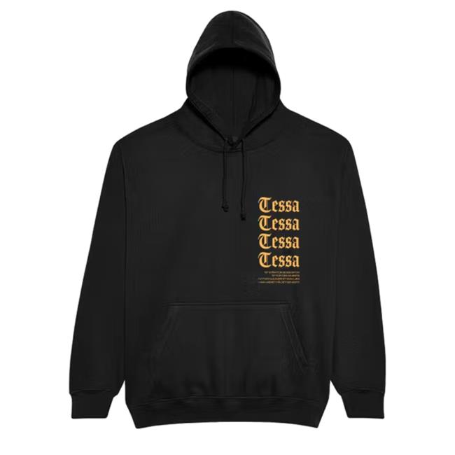 Official Tessa Merch Tessa Tessa Tessa Hoodie
