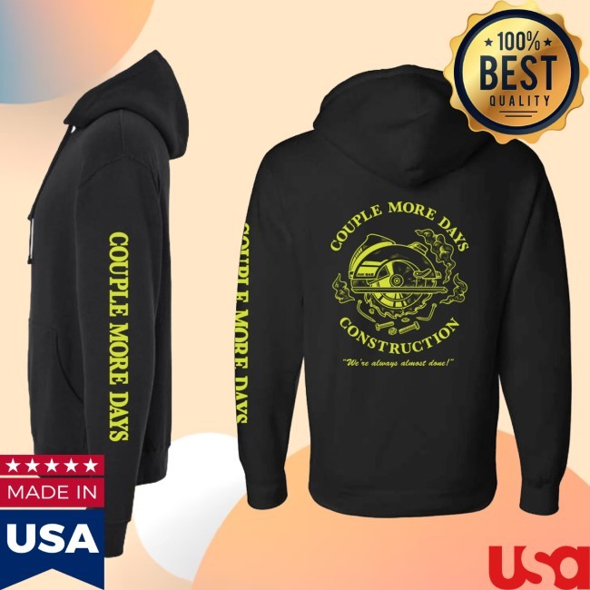Couple More Days Construction Hoodie – Dude Dad Couple More Days Construction Hoodie – Dude Dad