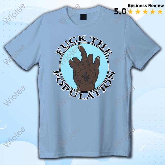 Official Fuck The Population Merch Cyco Tee Official FPT Cyco Tee