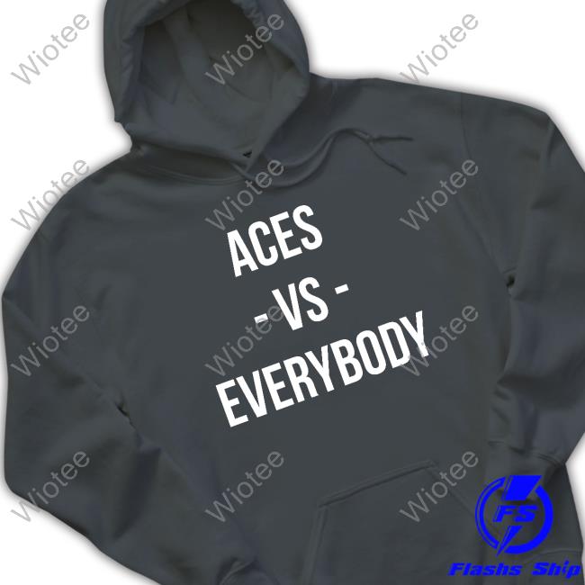 Aces Vs Everybody Long Sleeve T Shirt Official Las Vegas Aces Alysha Clark Aces Vs Everybody T Shirt