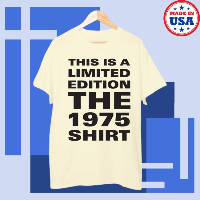 Official The 1975 Apparel Clothing Store Merch Shop This Is A Limited Edition The 1975 Tshirt