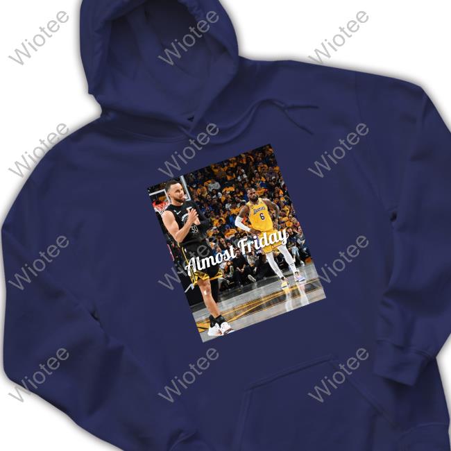 Almost Friday Steph And Bron Limited Edition Shirt Almost Friday Steph And Bron Limited Edition Shirt