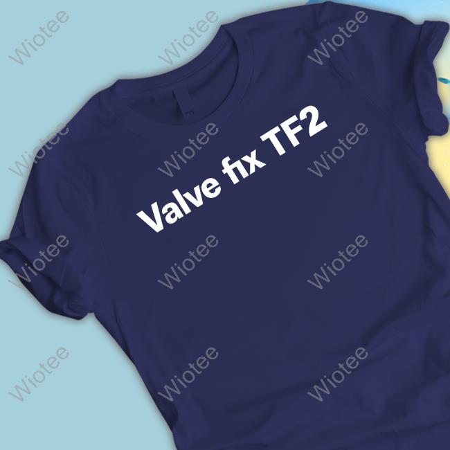 Valve Fix Tf2 Shirts Valve Fix Tf2 Shirt Theunusuallee London Mcm Recovery Arc