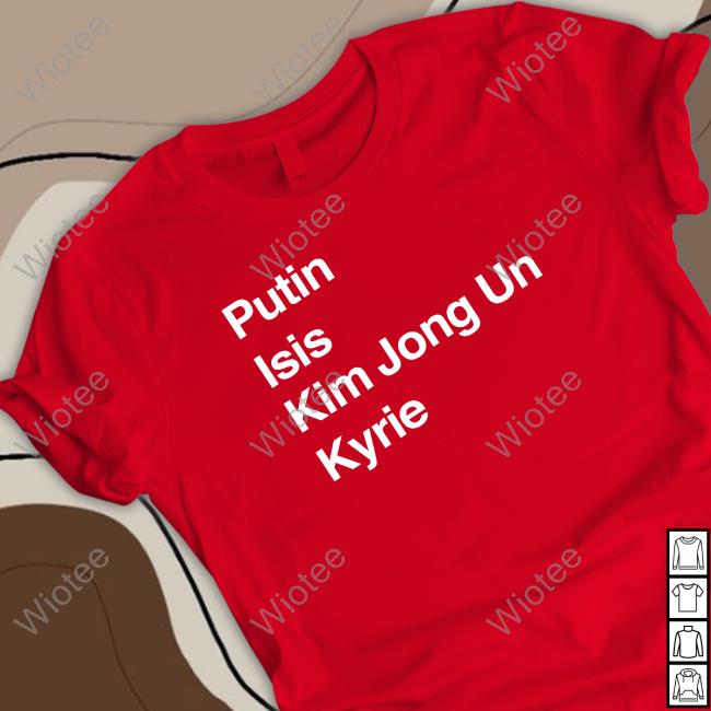 Barstool Sports Putin Isis Kim Jong Un Kyrie Long Sleeved T Shirt Ahmed/The Ears/IG BigBizTheGod Official Barstool Sports Putin Isis Kim Jong Un Kyrie Shirt