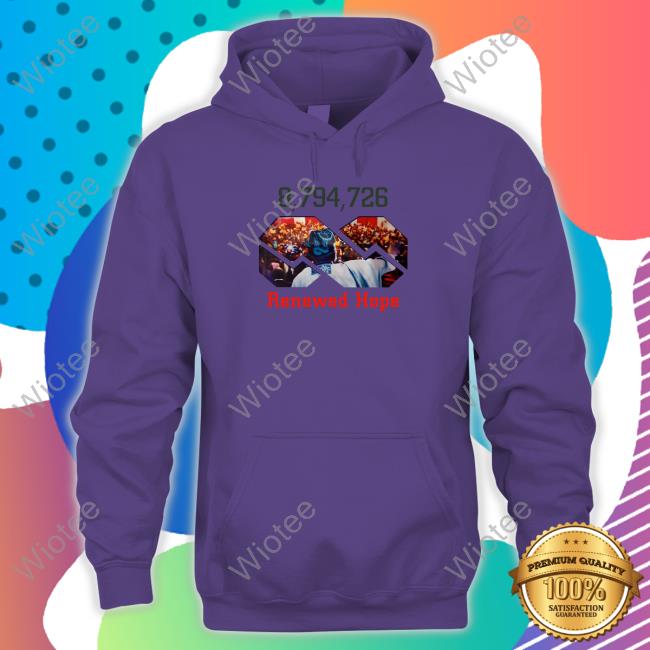 Batified 8,794,726 Renewed Hope Tee Shirt 8,794,726 Batified Renewed Hope Hoodie