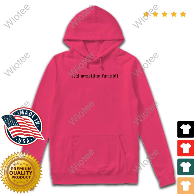 Official Wrestling Winedown Merch Real Wrestling Fan Shit T-Shirt Real Wrestling Fan Shit Shirt