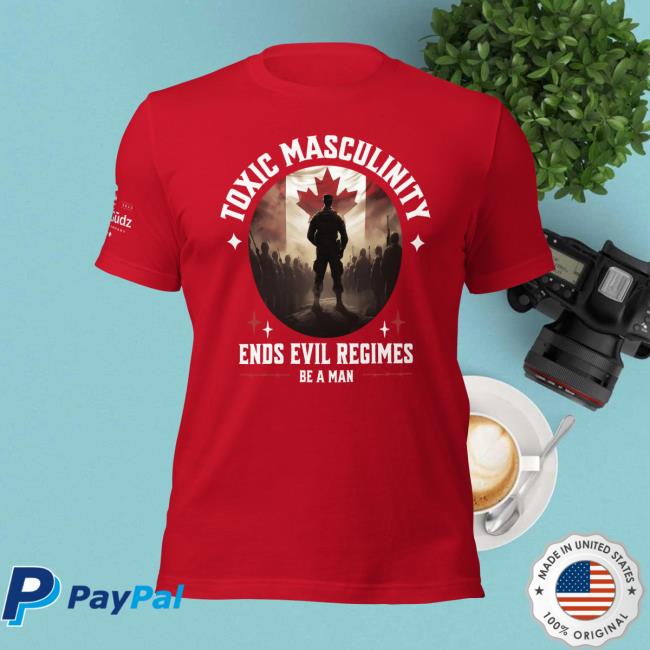 Men's Toxic Masculinity Ends Evil Regimes - Canada - Tee