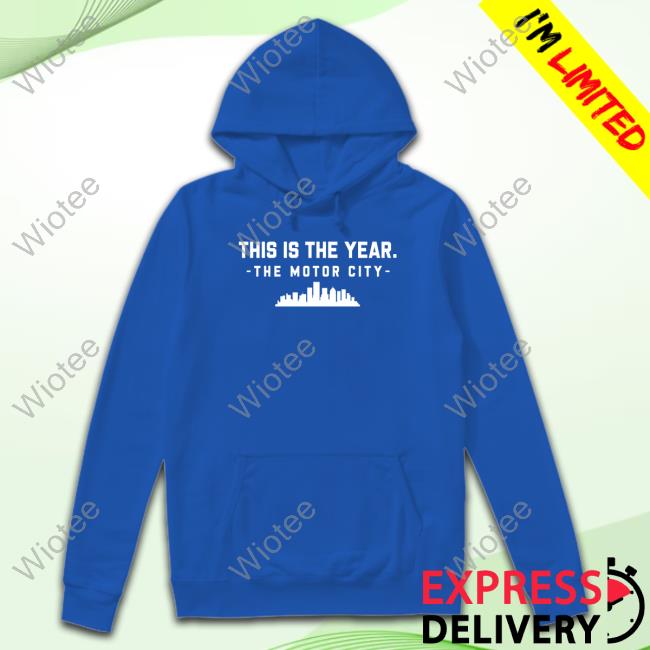 Official This Is The Year The Motor City Tee