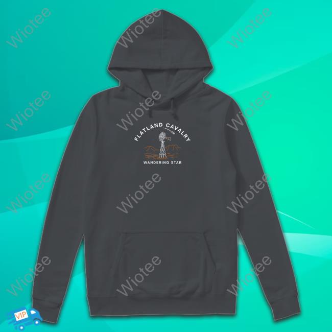 Official Flatland Cavalry Merch Flatland Cavalry Wandering Star Hooded Sweatshirt Shopflatlandcavalry Official Flatland Cavalry Wandering Star Hoodie