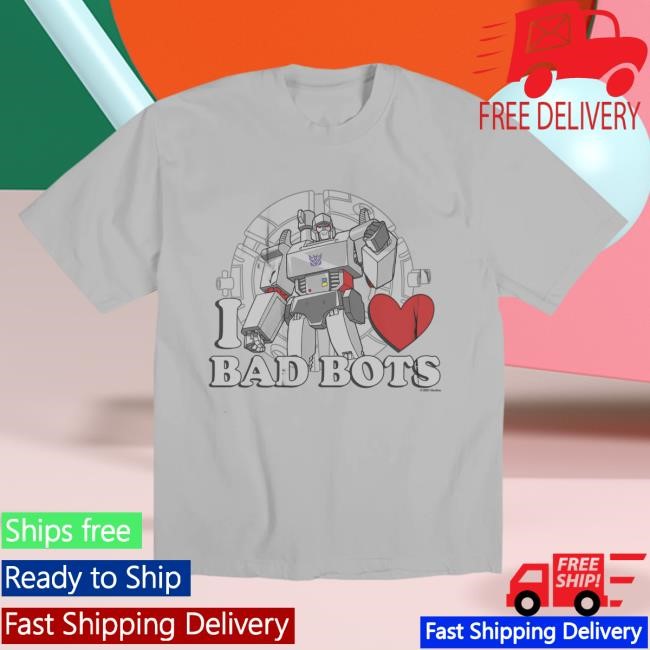 Transformers Megatron I Love Bad Bots Shirt