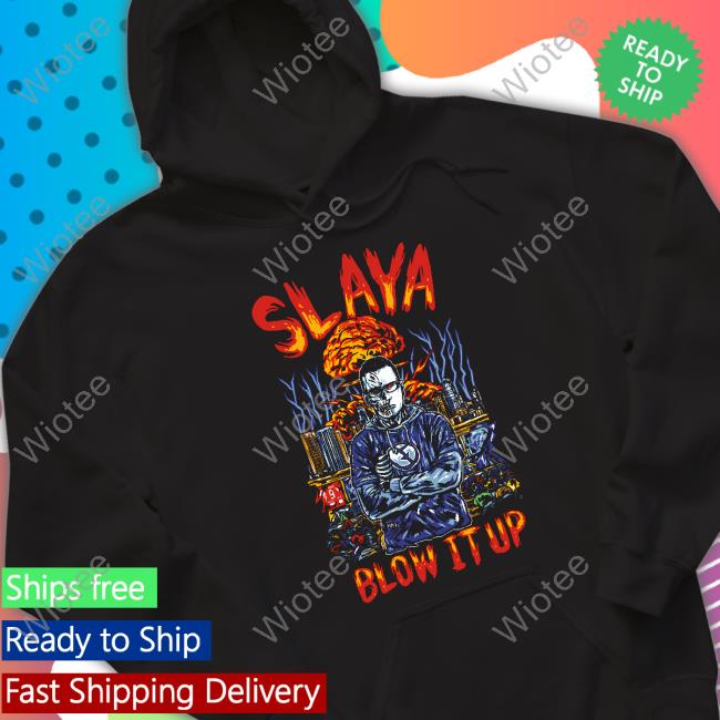 Slaya Blow It Up Tee Shirts Pattyp