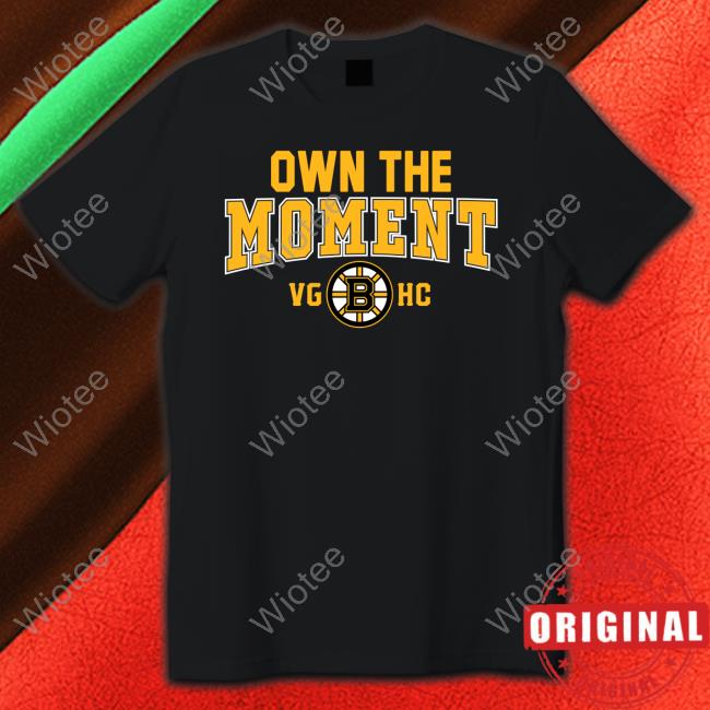 Official Boston Bruins Own The Moment Tee Shirt