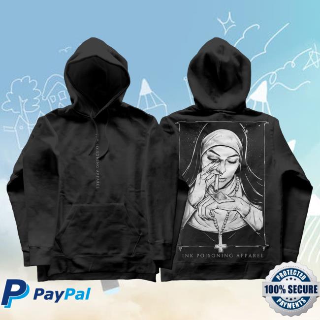 Official Ink Poisoning Apparel Clothing Drug Nun Hooded Sweatshirt
