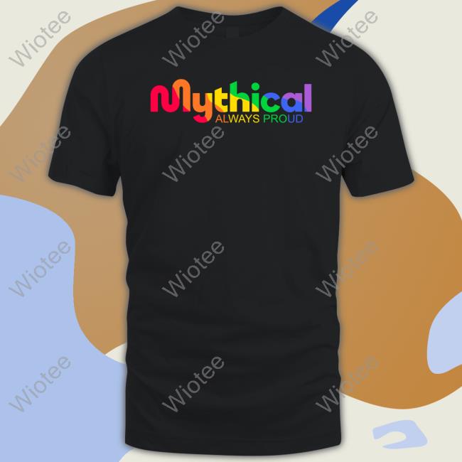 Official Good Mythical Morning Merch Mythical Always Proud T-Shirt