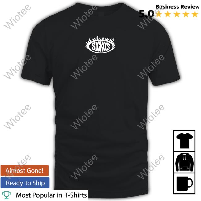 Official Sickos Merch Sickos Flame Tee Sickos Flame T Shirt
