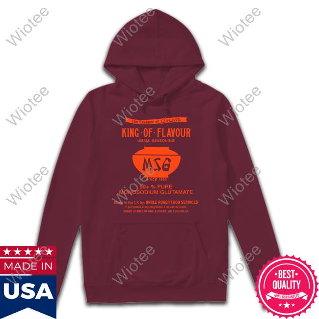 Msg Haiyaa Special King Of Flavour Umami Seasoning Tee Official Uncle Roger Merch Msg Haiyaa Special Shirts