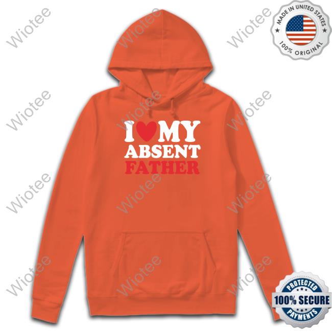 Official Shirts That Go Hard I Heart My Absent Father Black T Shirt Thegoodshirts Shirts That Go Hard I Heart My Absent Father Black Long Sleeve Shirt Thegoodshirts