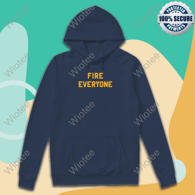 Official Steel City Store Merch Fire Everyone T Shirt Official Fire Everyone T Shirt