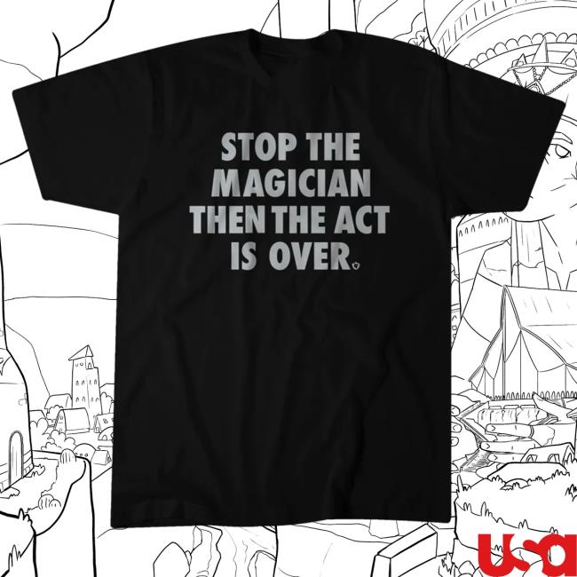 Breakingt Merch Stop The Magician Shirts