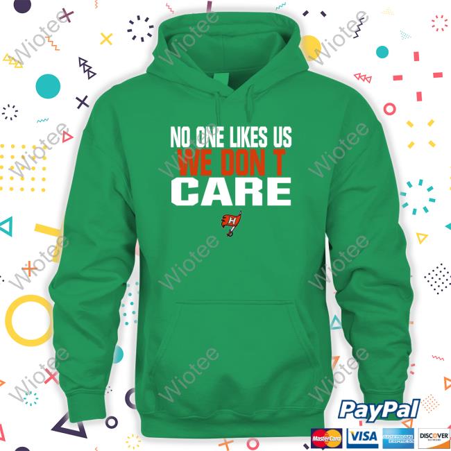 Hoover No One Likes Us We Don't Care Shirts Mr. S. Gunn Hoover No One Likes Us We Don't Care Sweatshirt Mr. S. Gunn