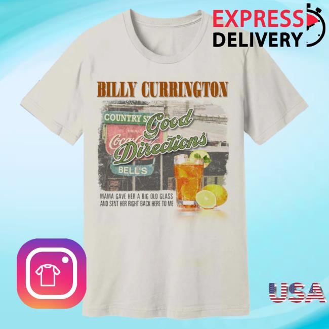 Official Billy Currington White Smoke Good Directions New Shirt