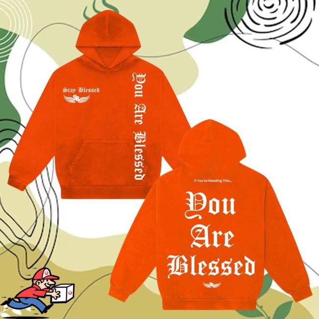 Stay Blessed - You Are Blessed Hoodies - Royal Blue | Buy Stay Blessed Official Stay Blessed - You Are Blessed Hoodie - Royal Blue | Buy Stay Blessed Official