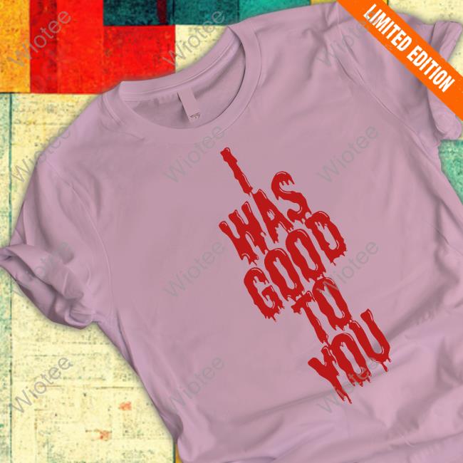 Maisie Peters I Was Good To You Hoodie Official I Was Good To You Shirt