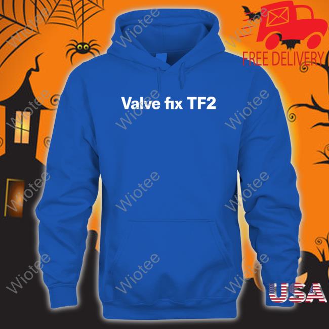 Valve Fix Tf2 Shirt