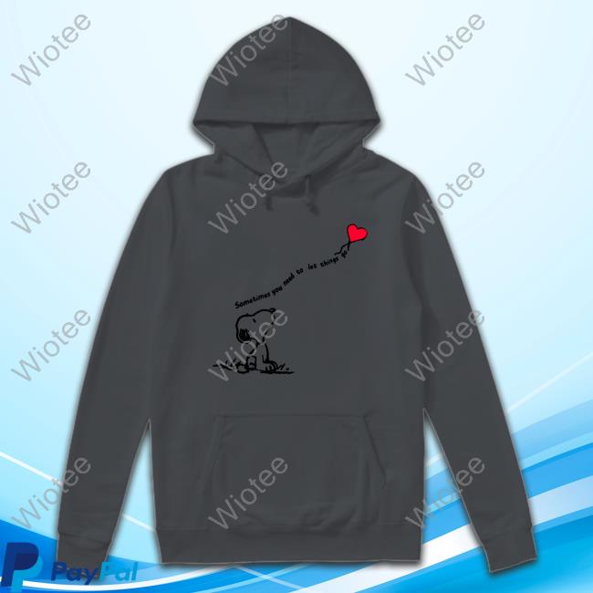 Snoopy Sometimes You Need To Let Things Go Hoodie