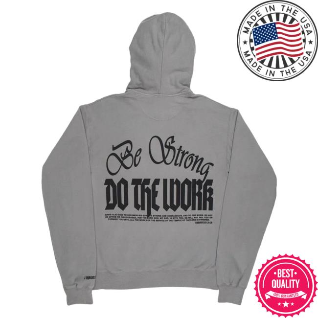 Official Be Strong And Do The Work Hoodie Elevation Church Store Be Strong And Do The Work Hoodie