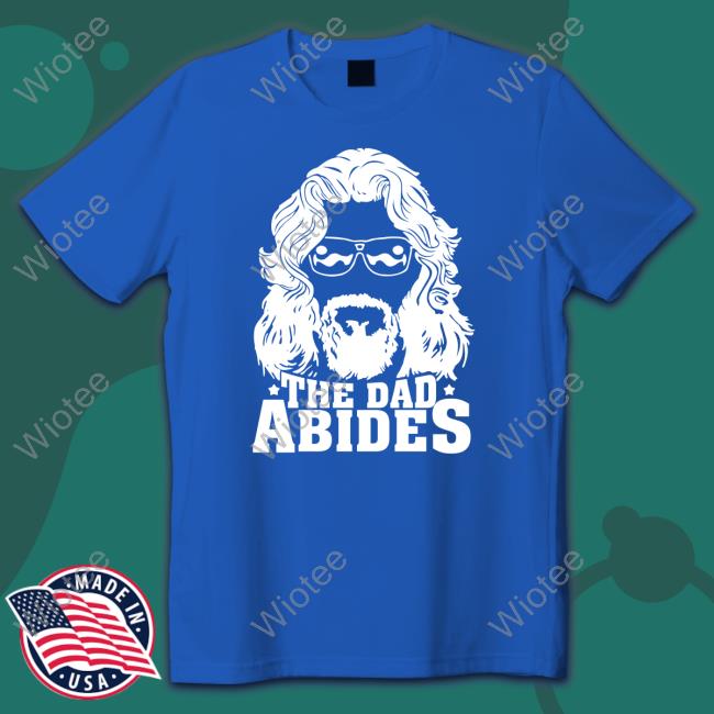 The Dad Abides Long Sleeve Tee