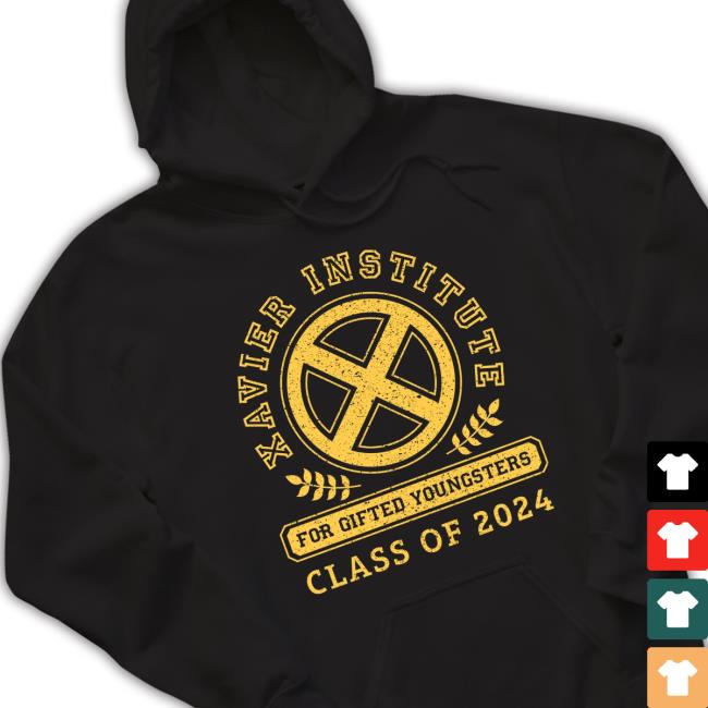 Xavier Institute For Gifted Youngsters Class Of 2024 Tee Xavier Institute For Gifted Youngsters Class Of 2024 Hoodie